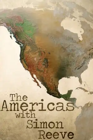 The Americas with Simon Reeve