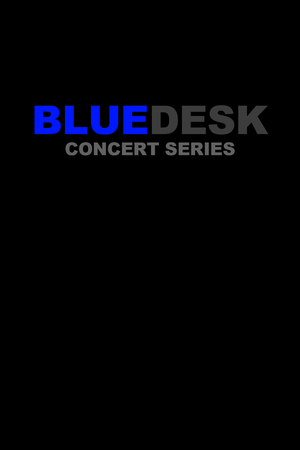 BlueDesk Concert Series