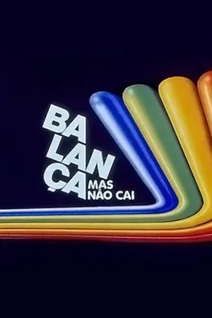 Balança Mas Não Cai