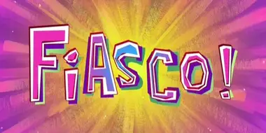 Fiasco!