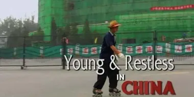 Young & Restless in China