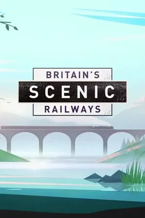 Britain’s Scenic Railways