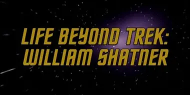 Life Beyond Trek - William Shatner