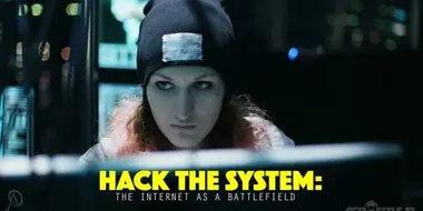 Hack the System: The Internet as a Battlefield