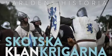 History Of the world - Skotska klankrigarna