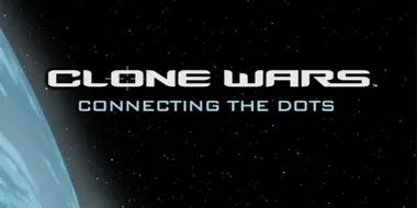 Clone Wars: Connecting the Dots