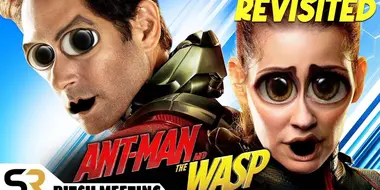 Ant-Man and the Wasp - Revisited!