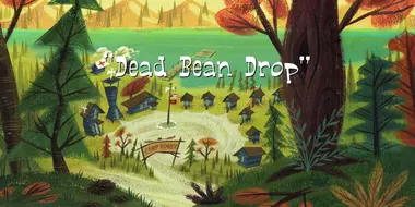 Dead Bean Drop