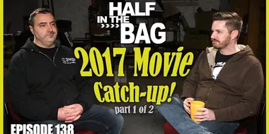 2017 Movie Catch-up (part 1 of 2)