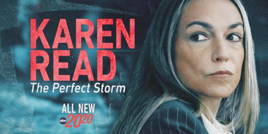 'Karen Read: The Perfect Storm'