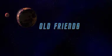 Old Friends