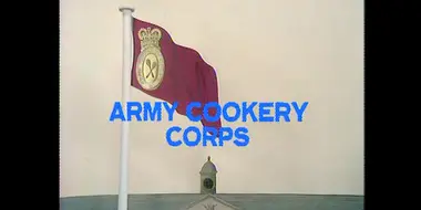 Episode 24: ARMY COOKERY CORPS