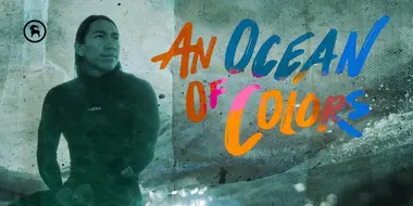 Un Mar De Colores | An Ocean Of Colors