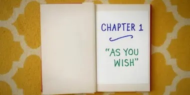 Chapter One: As You Wish