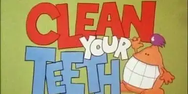 Clean Your Teeth