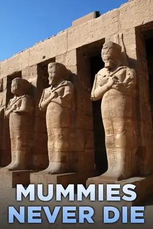 Mummies Never Die