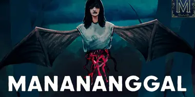 Manananggal: A Flying, Disembodied, Blood Sucking Nightmare