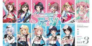 BanG Dream! 8th☆LIVE (Day 3: Special Live ~Summerly Tone♪~)