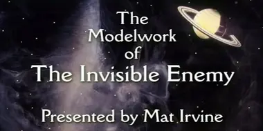 The Modelwork of The Invisible Enemy