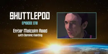 "Enter Malcolm Reed" with Dominic Keating