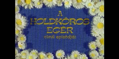 A holdkóros egér