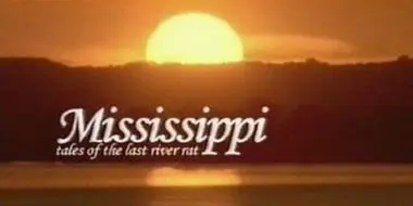 Mississippi: Tales of the Last River Rat