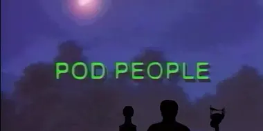 Pod People