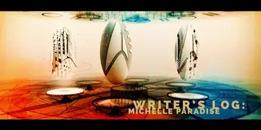 Writer's Log: Michelle Paradise