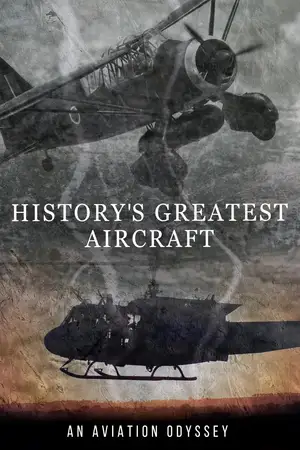 History's Greatest Aircraft