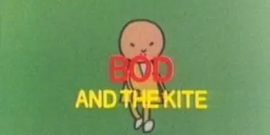 Bod and the Kite