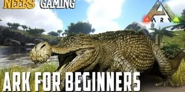 Ark: Survival Evolved for Beginners