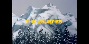 Episode 13: THE MOUNTIES