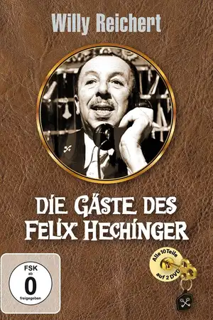 Die Gäste des Felix Hechinger