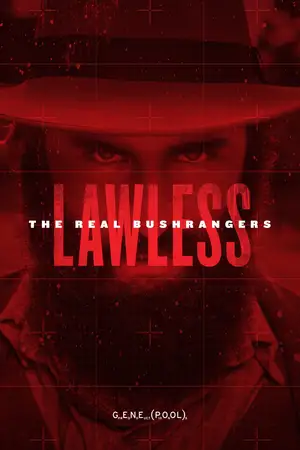 Lawless: The Real Bushrangers