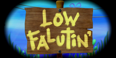 Low Falutin