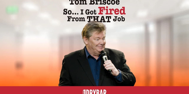 Tom Briscoe: So... I Got Fired From THAT Job