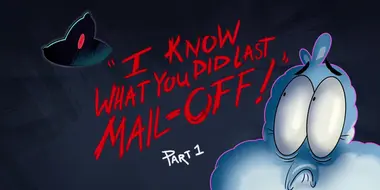 I Know What You Did Last Mail-Off!