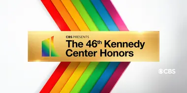 The 46th Annual Kennedy Center Honors