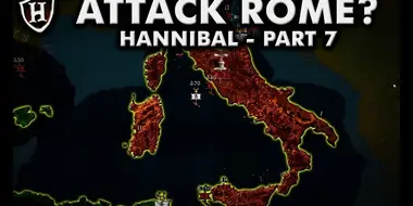 Why didn't Hannibal attack Rome? ⚔️ Hannibal (Part 7) - Second Punic War