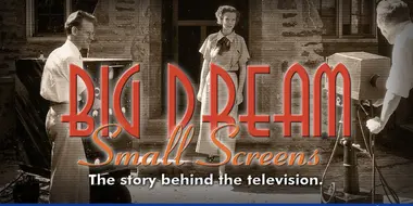 Big Dream, Small Screen