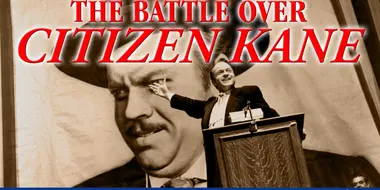 The Battle Over Citizen Kane