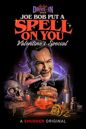 The Last Drive-In: Joe Bob Put a Spell On You