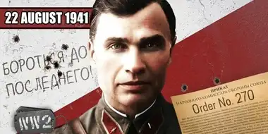 Week 104 - "There are no Soviet Prisoners of War, only Traitors" - WW2 - August 22, 1941