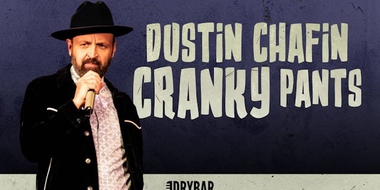 Dustin Chafin: Cranky Pants