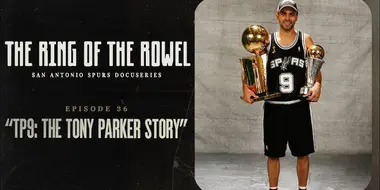 TP9: The Tony Parker Story