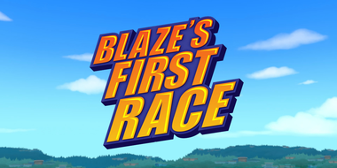 Blaze's First Race