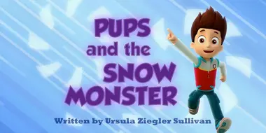 Pups and the Snow Monster
