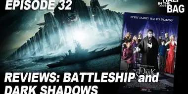 Battleship and Dark Shadows