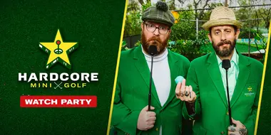 Hardcore Mini Golf Watch Party