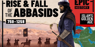 The Abbasids: Islam's Golden Age (All Parts)